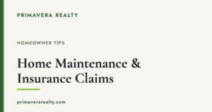 Home Maintenance and Insurance Claims: What Every Homeowner Should Know