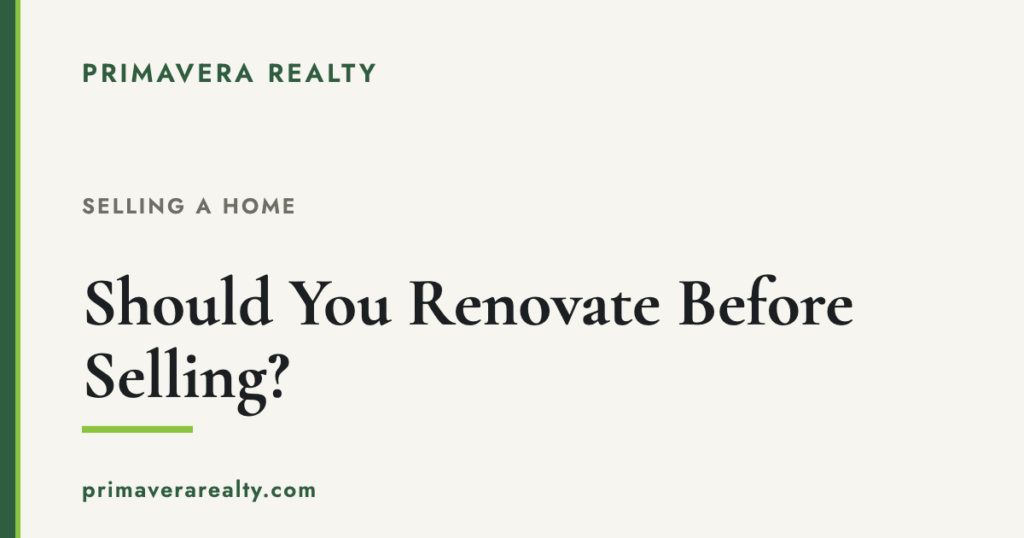 Should You Renovate Before Selling? Which Upgrades Pay Off