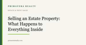 Selling an estate property: what happens to everything inside
